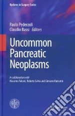 Uncommon pancreatic neoplasms libro