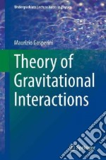 Theory of gravitational interactions