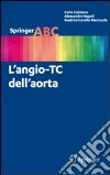 L'angio-TC dell'aorta libro