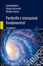 Particelle e interazioni fondamentali libro