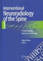 Interventional neuroradiology of the spine libro