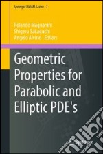 Geometric properties for parabolic and Elliptic PDE's