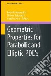 Geometric properties for parabolic and Elliptic PDE's libro