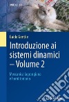 Introduzione ai sistemi dinamici. Vol. 2: Meccanica lagrangiana e hamiltoniana libro di Gentile Guido