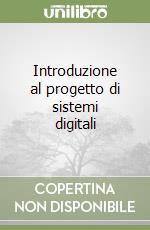 Introduzione al progetto di sistemi digitali