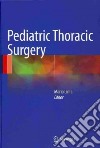 Pediatric Thoracic Surgery libro