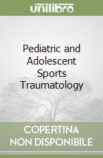 Pediatric and Adolescent Sports Traumatology libro