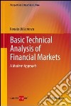 Basic technical analysis of financial markets. A modern approach libro