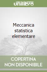 Meccanica statistica elementare