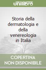 Storia della dermatologia e della venereologia in Italia