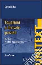 Equazioni a derivate parziali. Metodi, modelli e applicazioni libro