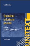 Equazioni a derivate parziali. Metodi, modelli e applicazioni libro di Salsa Sandro