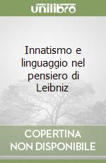 Innatismo e linguaggio nel pensiero di Leibniz libro