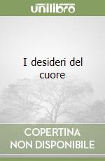 I desideri del cuore libro