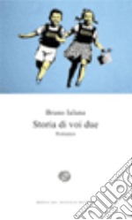 Storia di voi due libro