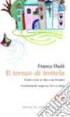 Il torneo di trottola. E altre storie nel Bosco dei Desideri libro