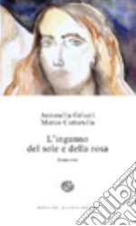 L'inganno del sole e della rosa libro