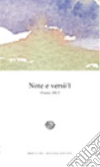 Note e versi. Poesie 2012. Vol. 1 libro