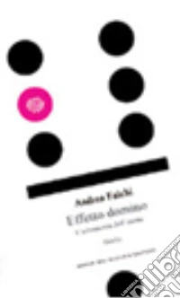 Effetto domino. L'asimmetria dell'anima libro