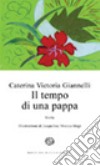 Il tempo di una pappa libro di Giannelli Caterina Victoria