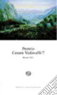 Premio Cesare Vedovelli poesie 2012. Vol. 7 libro