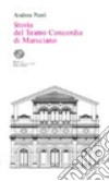 Storia del teatro Concordia di Marsciano libro