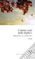 L'eterno volo delle foglie. Memorial Guerino Cittadino 2012 (2012). Vol. 1 libro