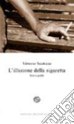 L'illusione della sigaretta libro