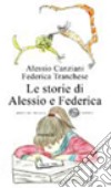 Le storie di Alessio e Federica libro