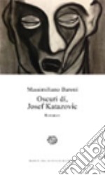 Oscuri dí, Josef Katazovic libro