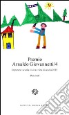 Premio Arnaldo Giovannetti. Imparare. Scuola di vita e vita di scuola 2015. Vol. 4 libro