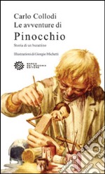 Le avventure di Pinocchio. Storia di un burattino libro