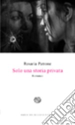 Solo una storia privata libro