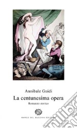 La centunesima opera libro