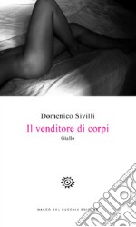 Il venditore di corpi libro