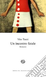 Un incontro fatale libro