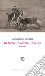 In fumo, in ombra, in nulla libro