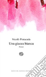 Una giacca bianca libro