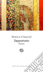 Dappertutto libro