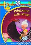 Prigionieri della strega libro