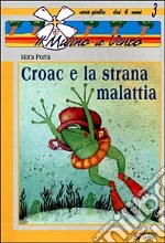 Croac e la strana malattia libro