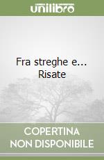 Fra streghe e... Risate