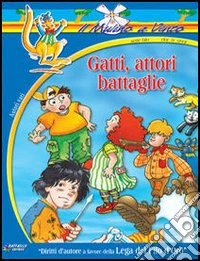 Gatti, attori e battaglie