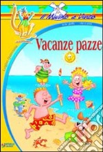 Vacanze pazze libro