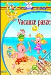 Vacanze pazze libro