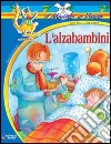 Alzabambini libro di Donati Daniela