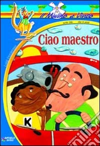 Ciao maestro