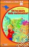 Chi ha paura della matematica? Ediz. illustrata libro di Simonini Daniela