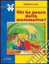 Chi ha paura della matematica? libro di Simonini Daniela