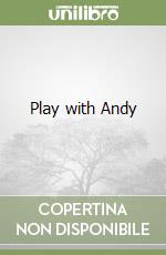 Play with Andy libro